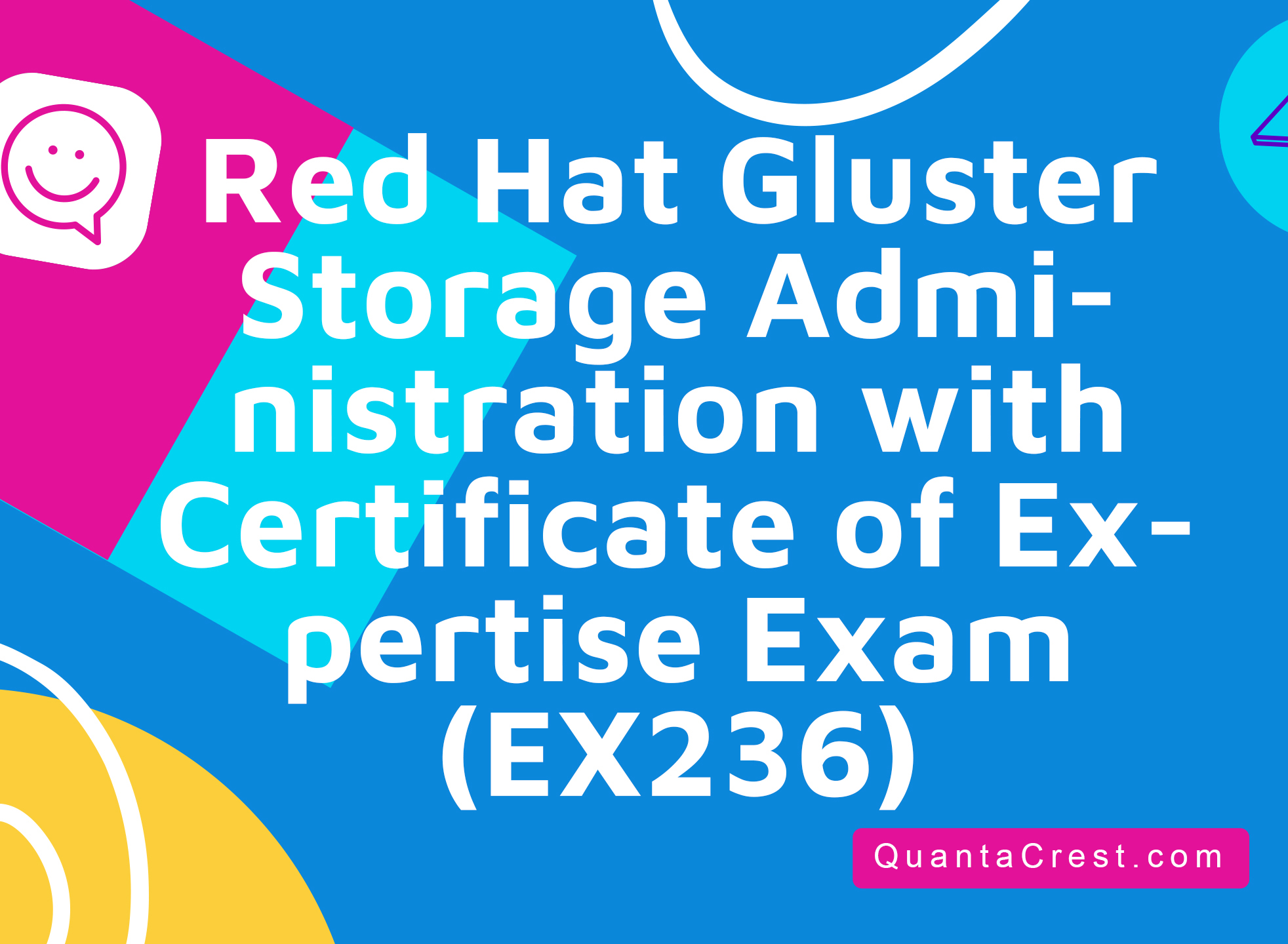 Red Hat Gluster Storage Administration with Certificate of Expertise Exam (EX236)